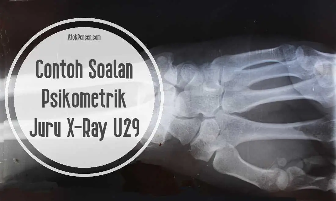 contoh soalan psikometrik juru x ray u29