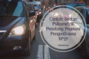 Contoh Soalan Ujian Psikometrik Penolong Pegawai Penguatkuasa KP29