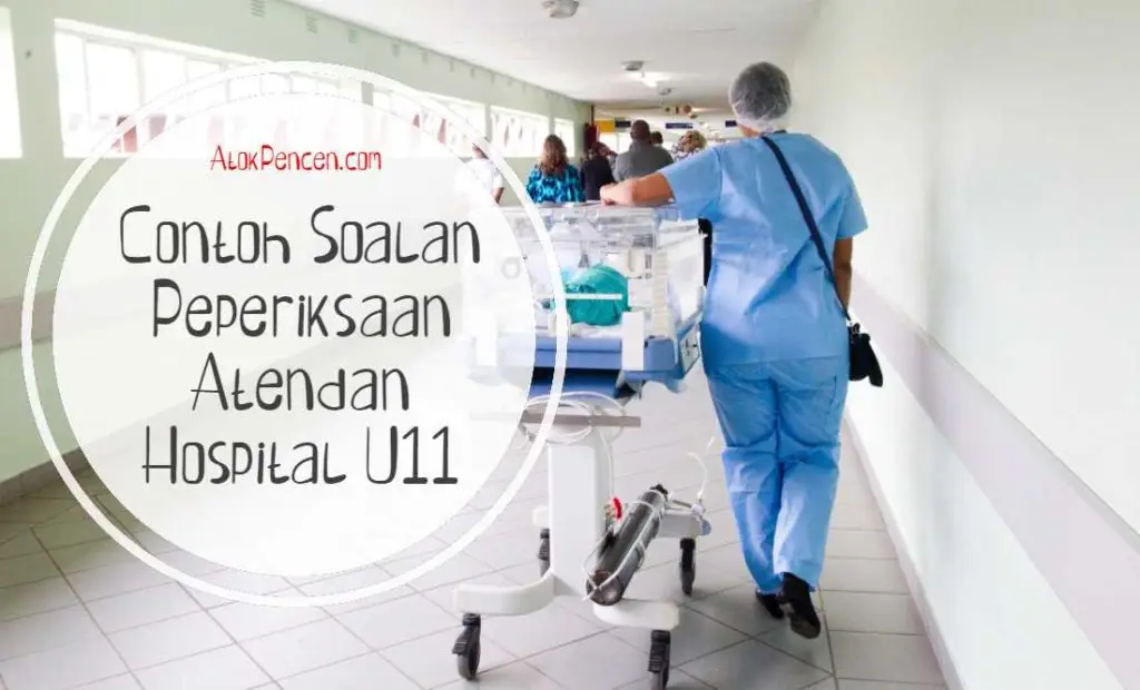 Contoh Soalan Peperiksaan Pembantu Perawatan Kesihatan U11 KKM