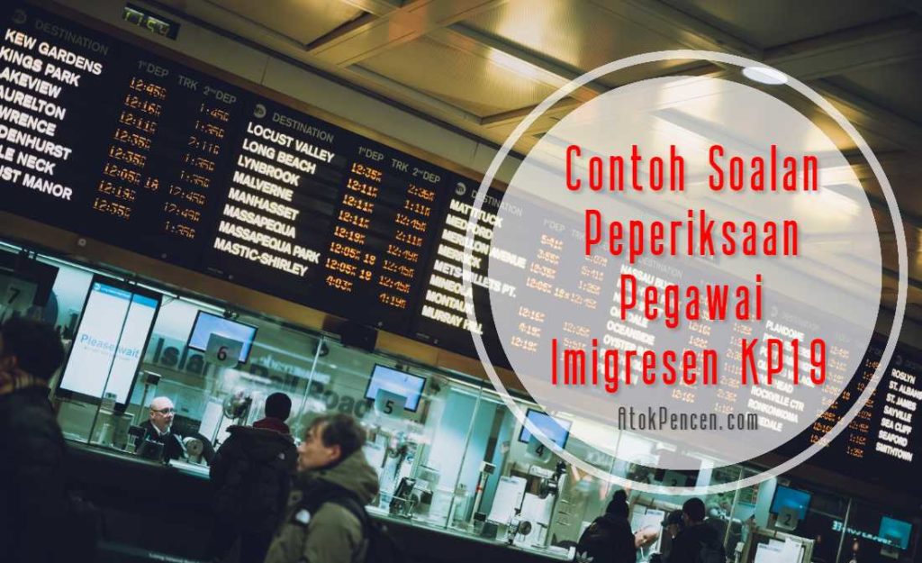 Contoh Soalan Peperiksaan Pegawai Imigresen KP19 · AtokPencen.com