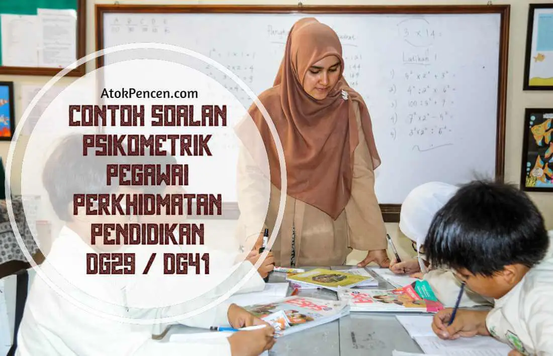 contoh soalan psikometrik pegawai perkhidmatan pendidikan dg29 dg41