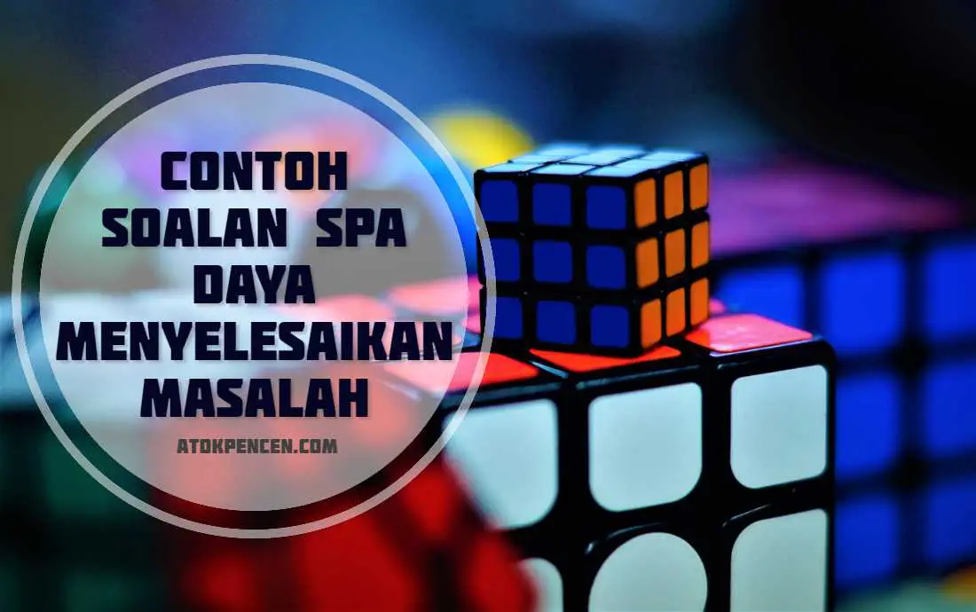 contoh soalan spa daya menyelesaikan masalah