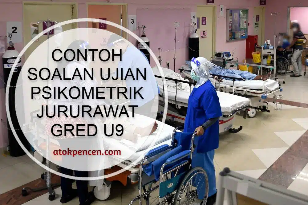 Contoh Soalan Ujian Psikometrik Jururawat U9