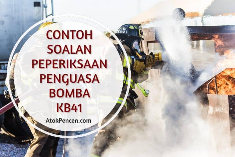 Contoh Soalan Peperiksaan Penguasa Bomba KB41 · AtokPencen.com