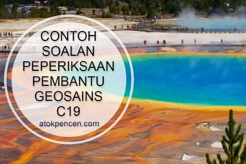 Contoh Soalan Peperiksaan Pembantu Geosains C19