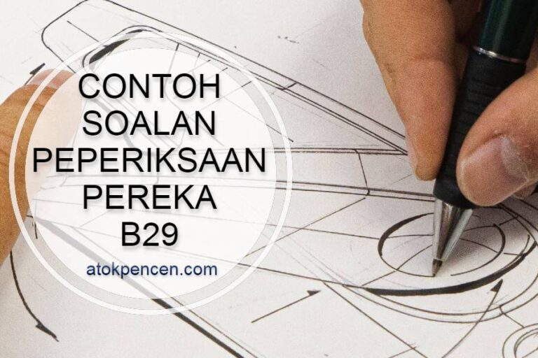 Contoh Soalan Peperiksaan Pereka B19 / B29 / B41 · AtokPencen.com