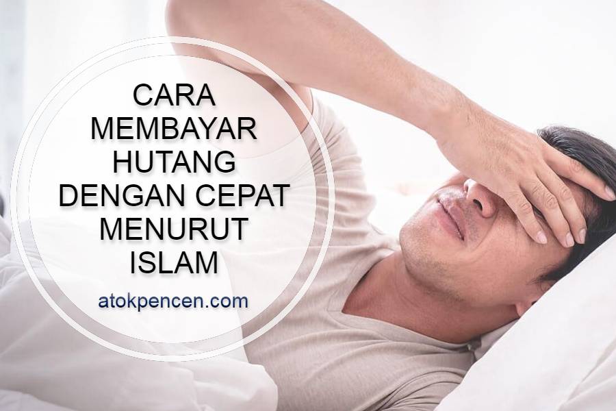 Cara Membayar Hutang Dengan Cepat Menurut Islam Homecare24