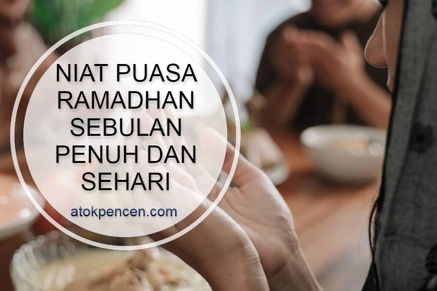 Niat Puasa Ramadhan Sebulan Penuh Dan Sehari