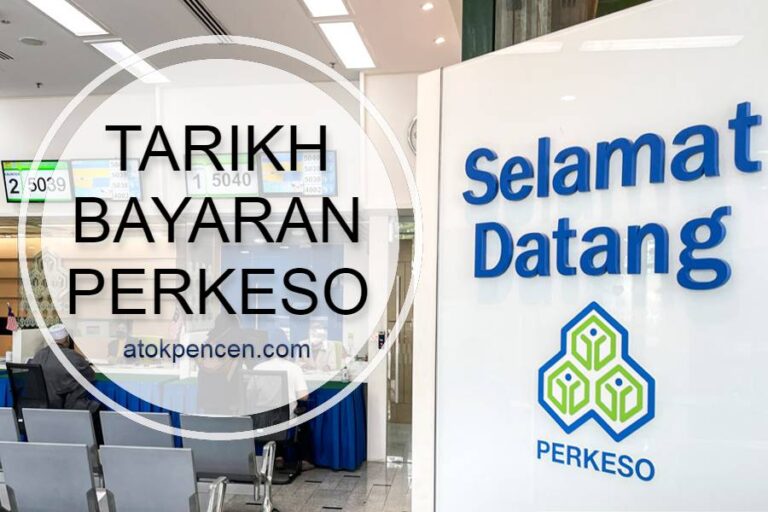 Tarikh Bayaran Perkeso Atokpencen Com