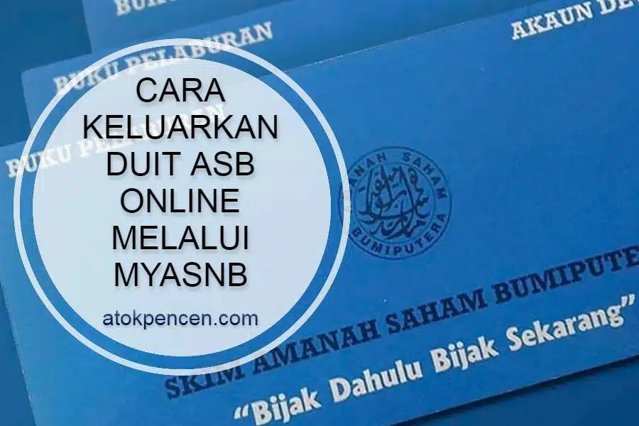 Cara keluarkan duit ASB secara online melalui myASNB