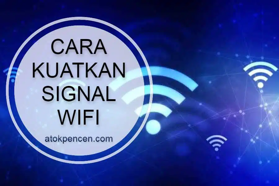 Cara nak tarik signal wifi