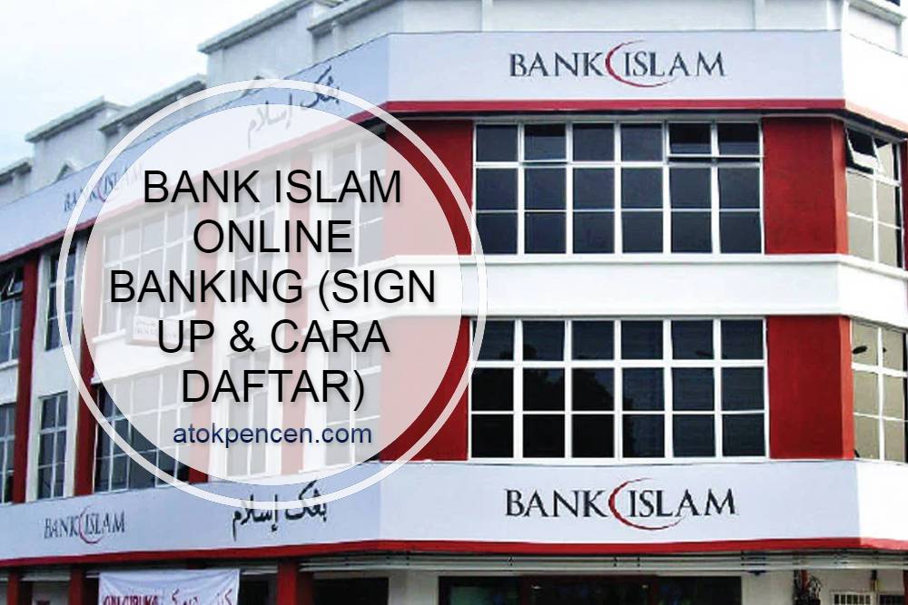 Bank Islam Online Banking Sign Up Cara Daftar   Bank Islam Online Banking Sign Up Dan Cara Daftar 