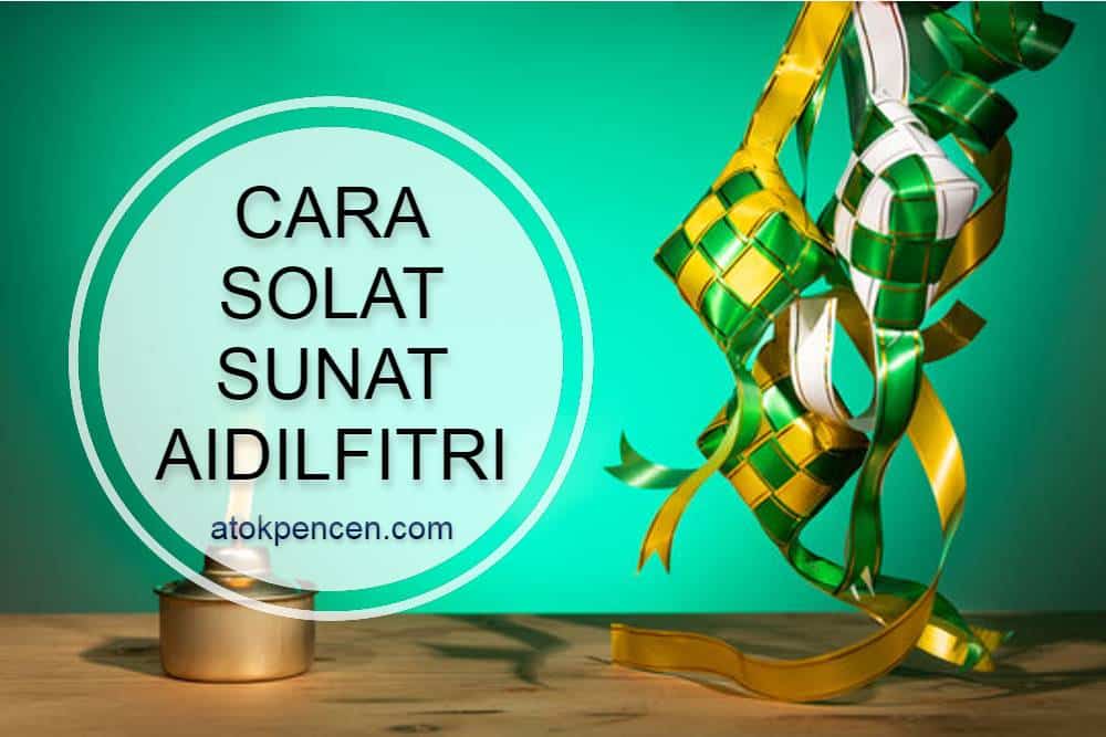 Cara Solat Sunat Aidilfitri Jakim