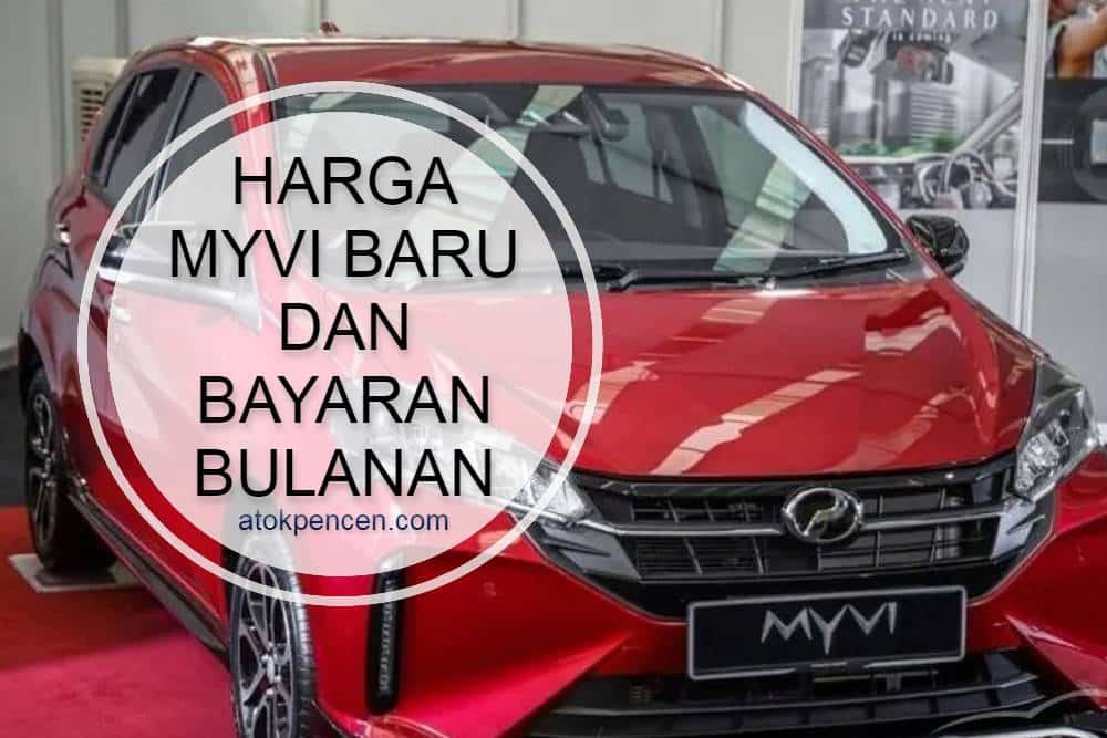 Harga Myvi Baru Dan Bayaran Bulanan (2024)