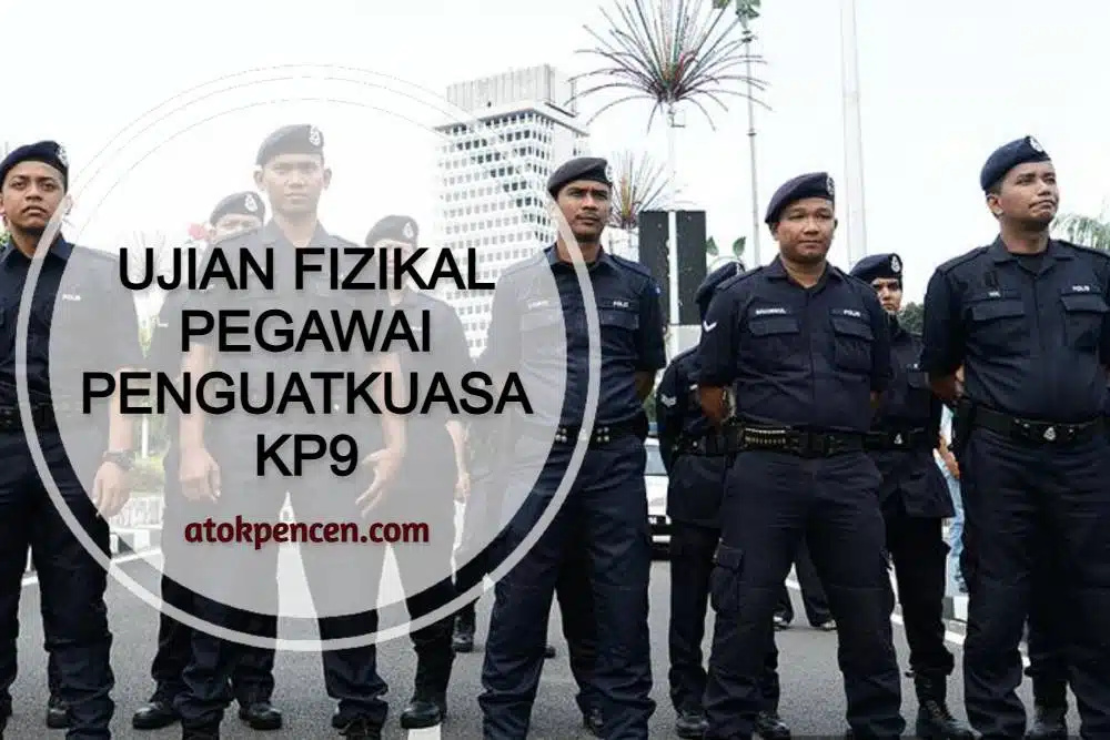 Ujian Fizikal Pegawai Penguatkuasa KP9