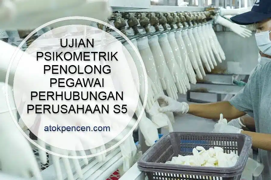 Contoh Soalan Ujian Psikometrik Penolong Pegawai Perhubungan Perusahaan S5