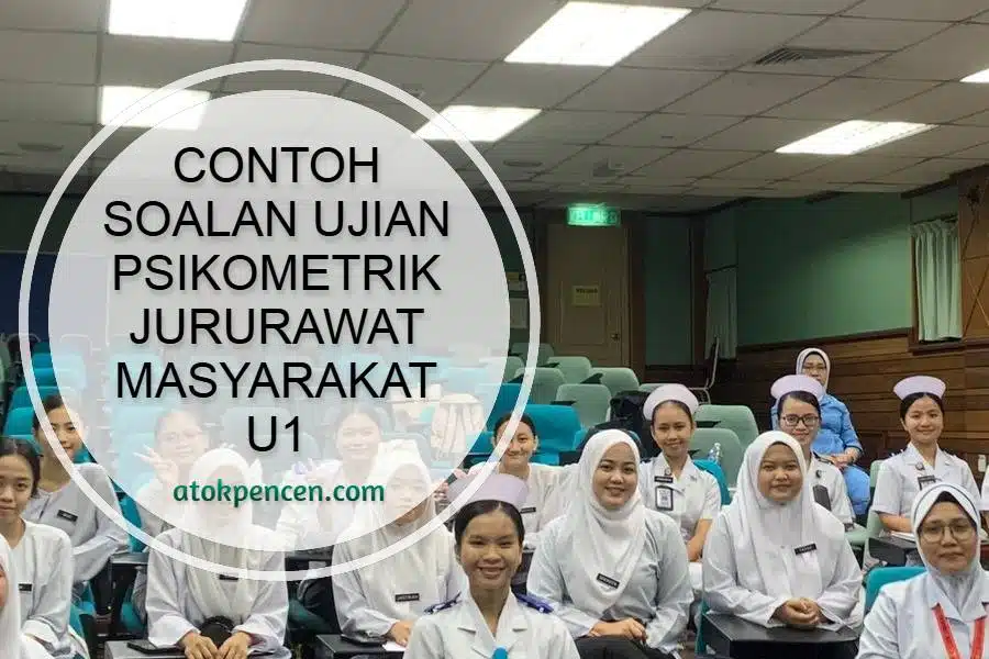 Contoh Soalan Ujian Psikometrik Jururawat Masyarakat U1