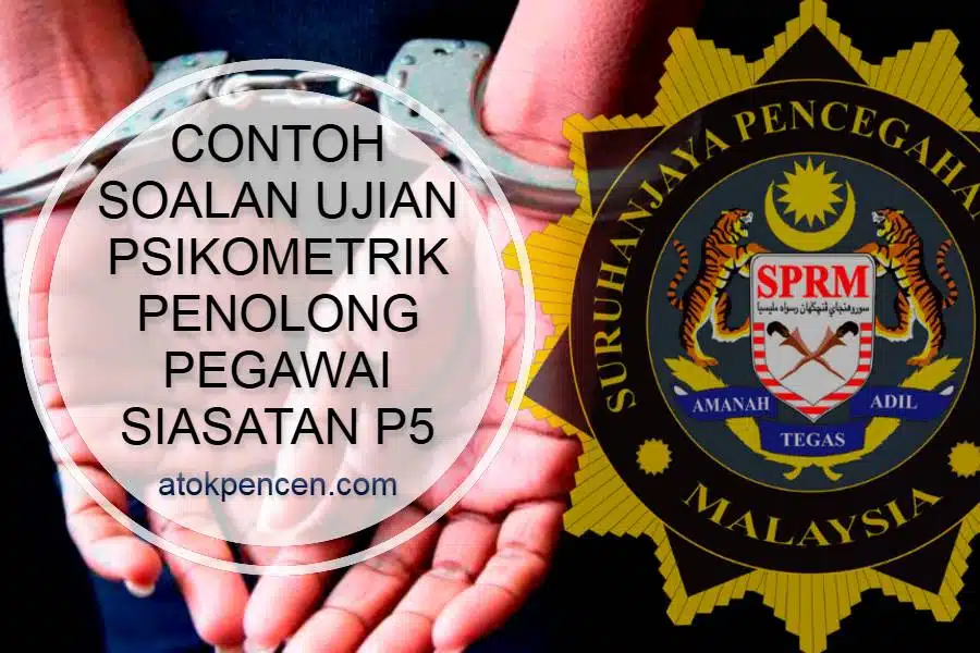 Contoh Soalan Ujian Psikometrik Penolong Pegawai Siasatan P5