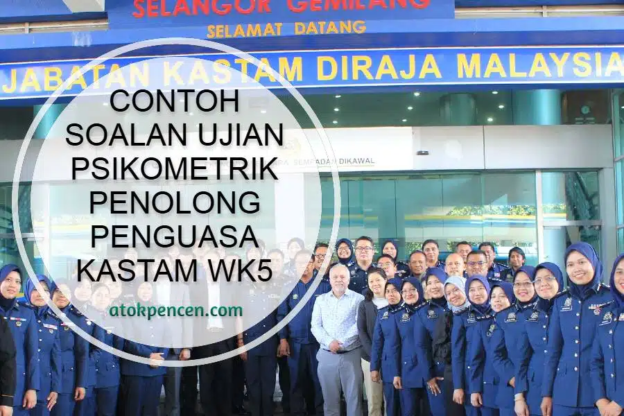 contoh soalan ujian psikometrik penolong penguasa kastam wk5