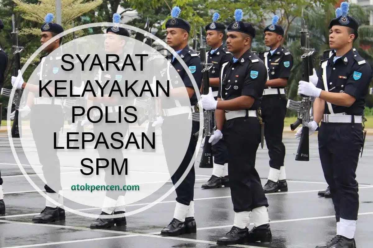 Syarat Kelayakan Polis Lepasan SPM