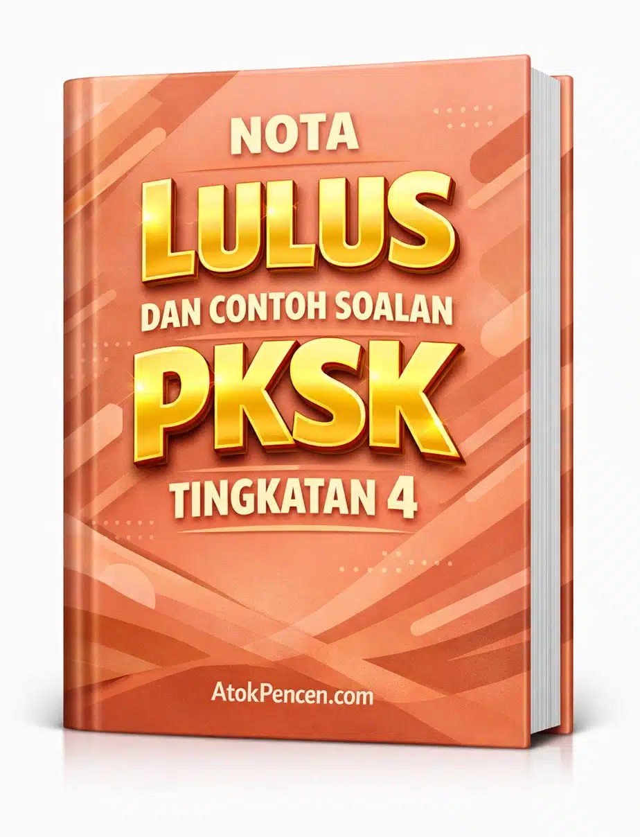Nota Lulus & Contoh Soalan PKSK Tingkatan 4