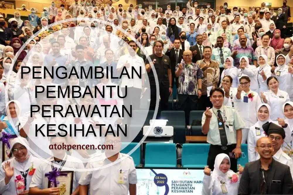 Pengambilan Pembantu Perawatan Kesihatan 2025
