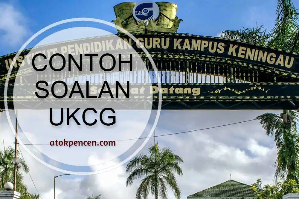Contoh Soalan UKCG Beserta Jawapan