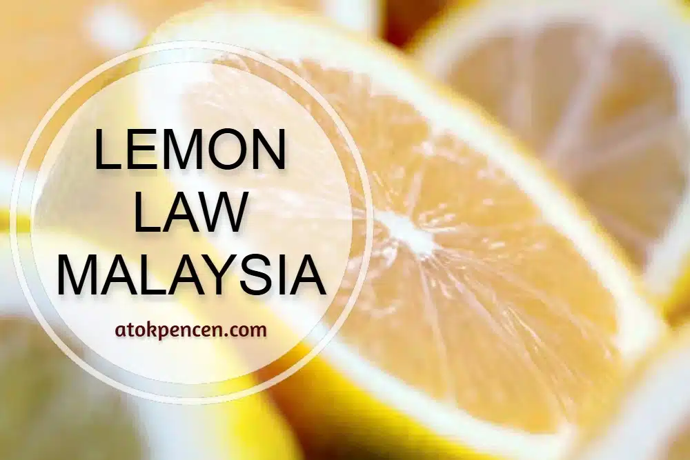 Lemon Law Malaysia - Panduan Untuk Pembeli Bijak