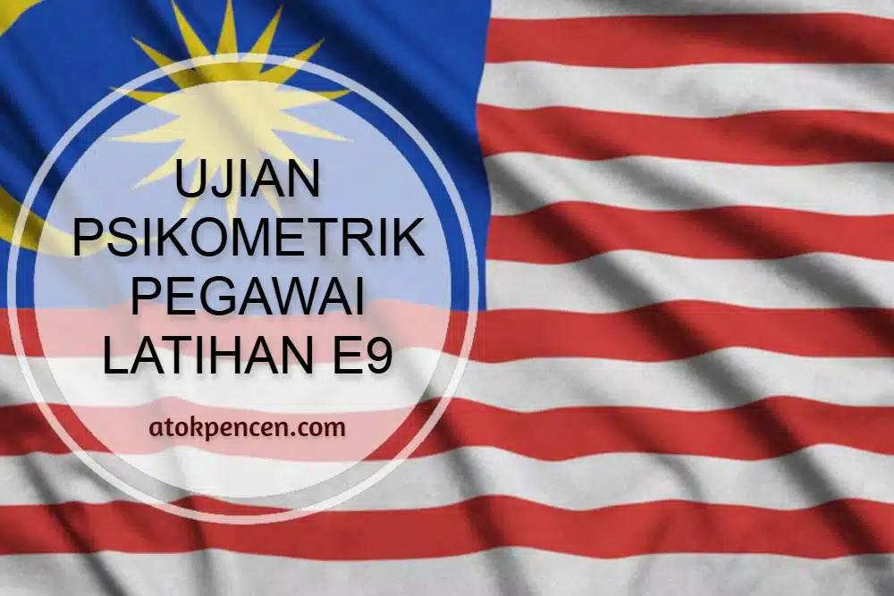 Contoh Soalan Ujian Psikometrik Pegawai Latihan E9