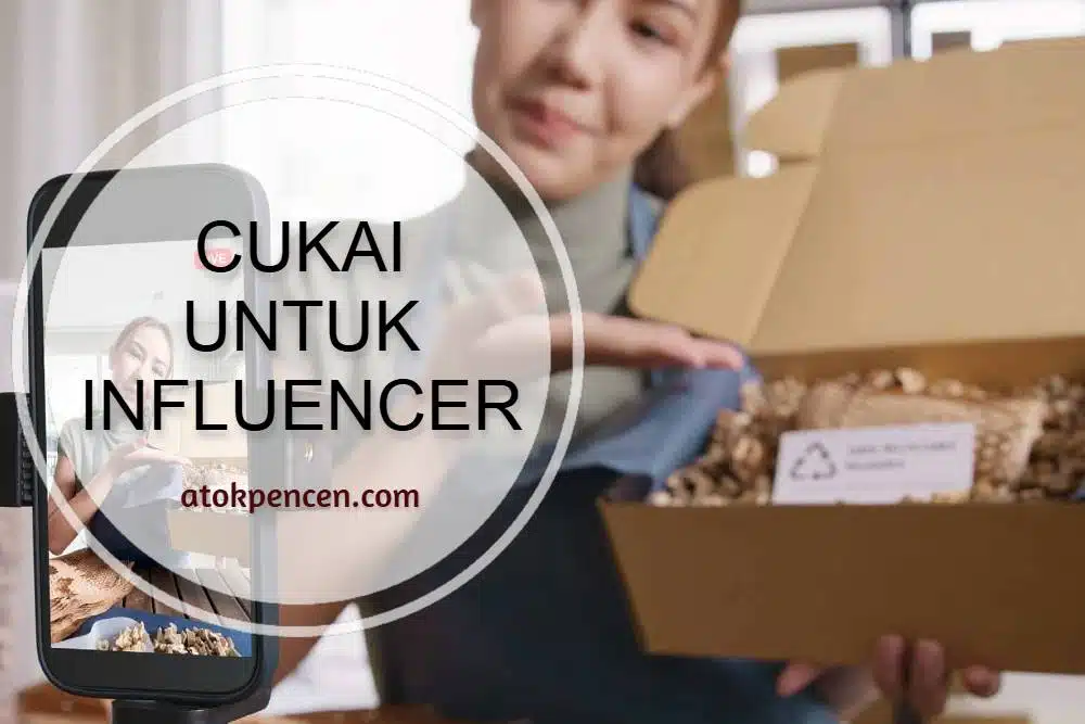 Cukai Untuk Influencer