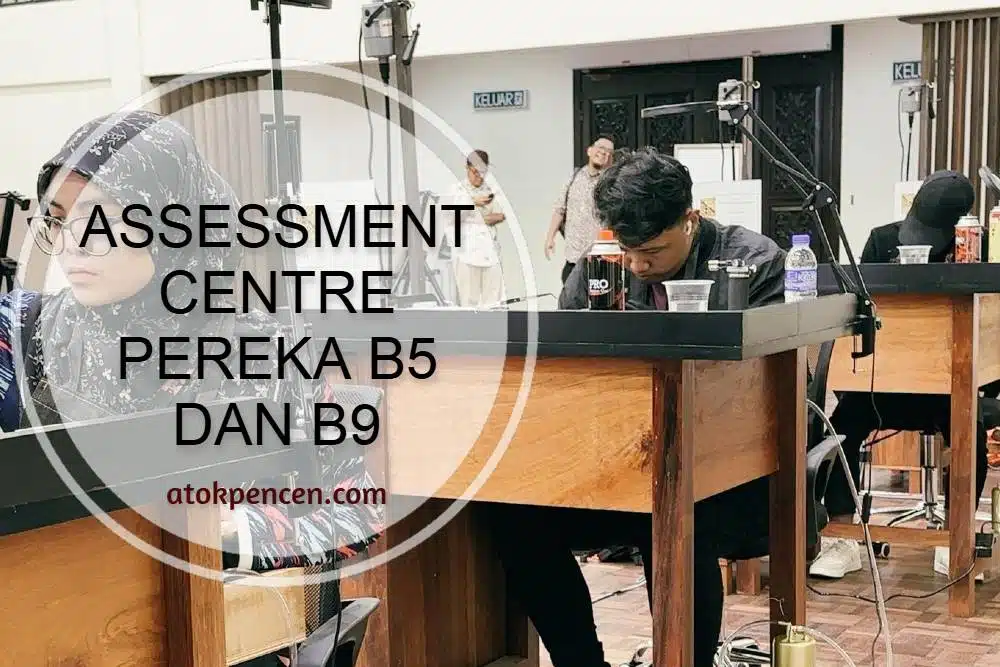 Assessment Centre Pereka B5 Dan B9