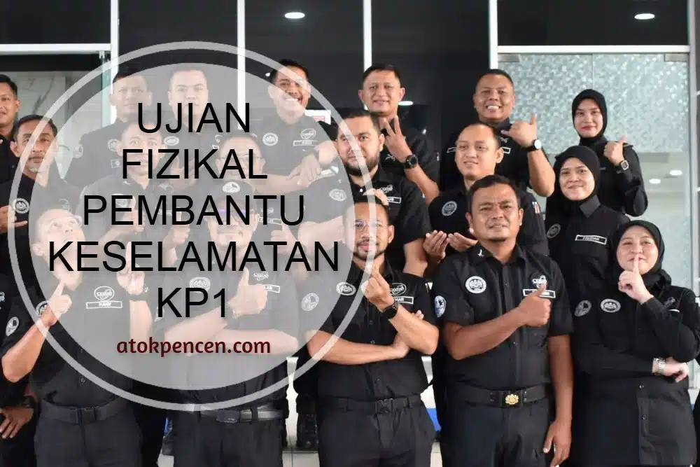Ujian Fizikal Pembantu Keselamatan KP1